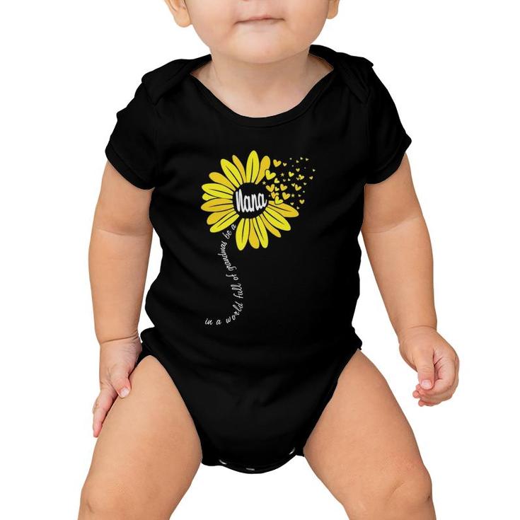 In A World Full Of Grandmas Be A Nana Happy Grandparents Day Baby Onesie