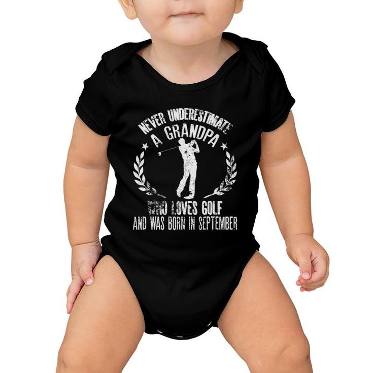 Mens Never Underestimate A Grandpa Who Loves Golf Born September Baby Onesie