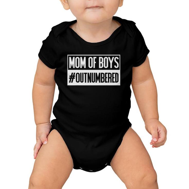 Mom Of Boys Outnumbered Boy Mom Best Mother Gift Baby Onesie