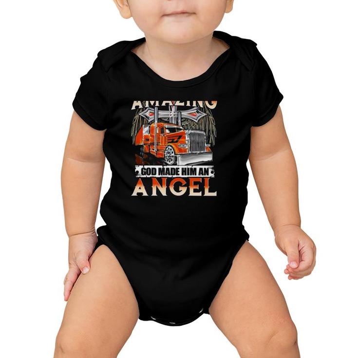My Daddy Was So Amazing God Made Him An Angel Truck Back Version Baby Onesie
