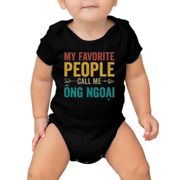 My Favorite People Call Me Ong Ngoai - Vietnamese Grandpa Baby Onesie