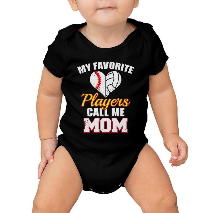 My Favorite Players Call Me Mom Baseball Volleyball Mom Baby Onesie