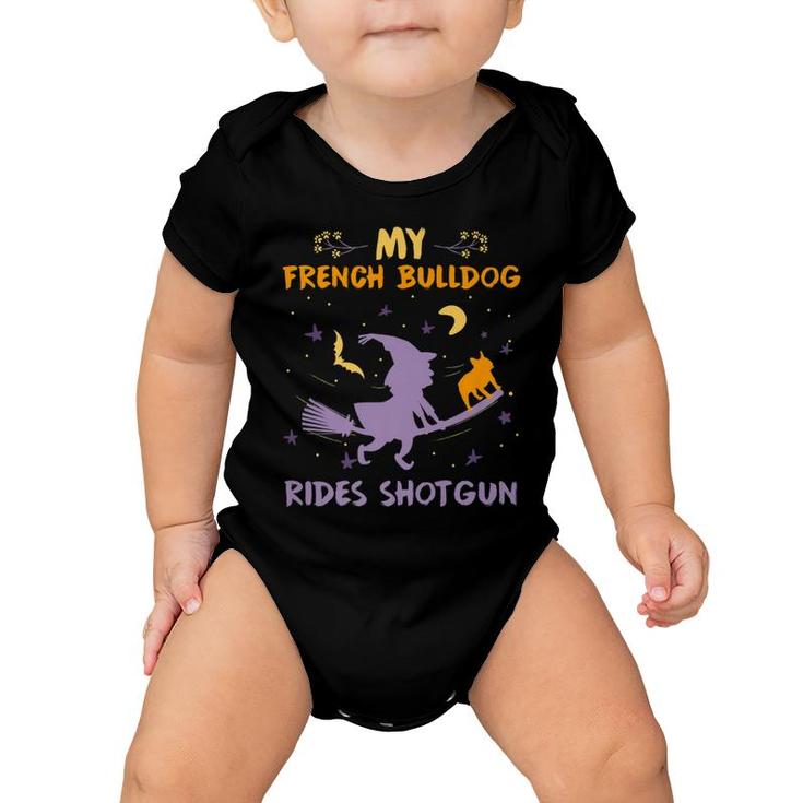 My French Bulldog Rides Shotgun Halloween Dog Mom Dad Baby Onesie