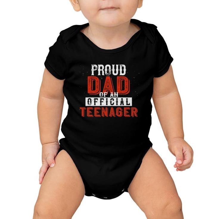 Proud Dad Of An Official Teenager  13 Years Old Birthday Baby Onesie
