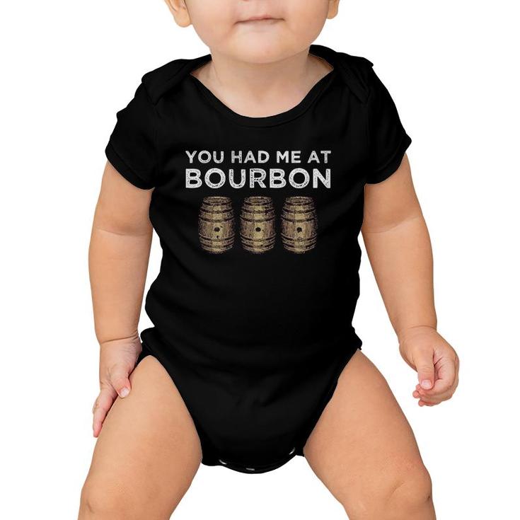 You Had Me At Bourbon  Funny Fathers Day Whiskey Gift Baby Onesie