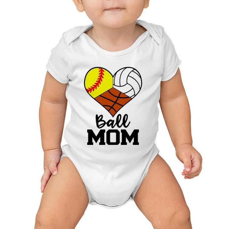 Ball Mom Funny Softball Volleyball Basketball Player Mom Baby Onesie