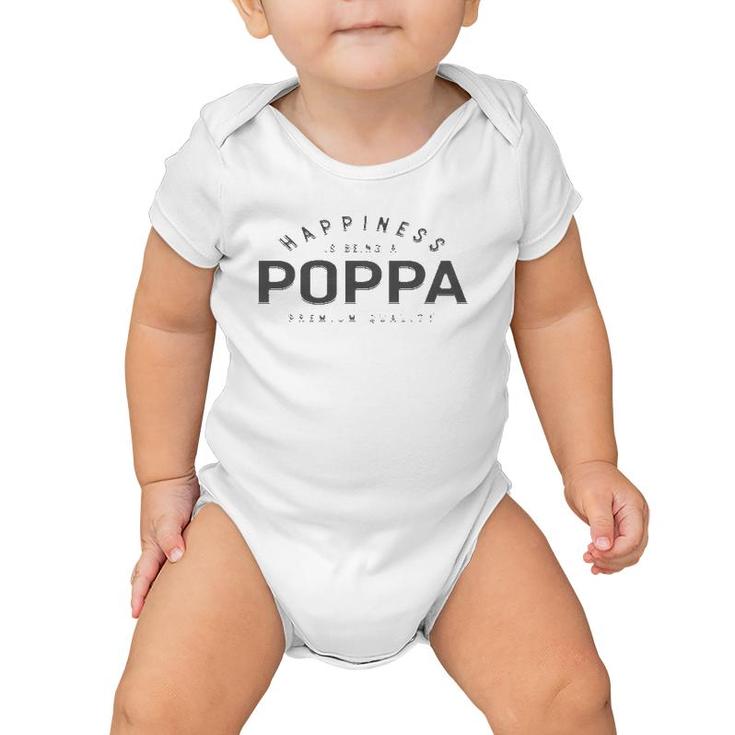 Graphic 365 Happiness Is Being A Poppa Fathers Day Men Gift  Baby Onesie