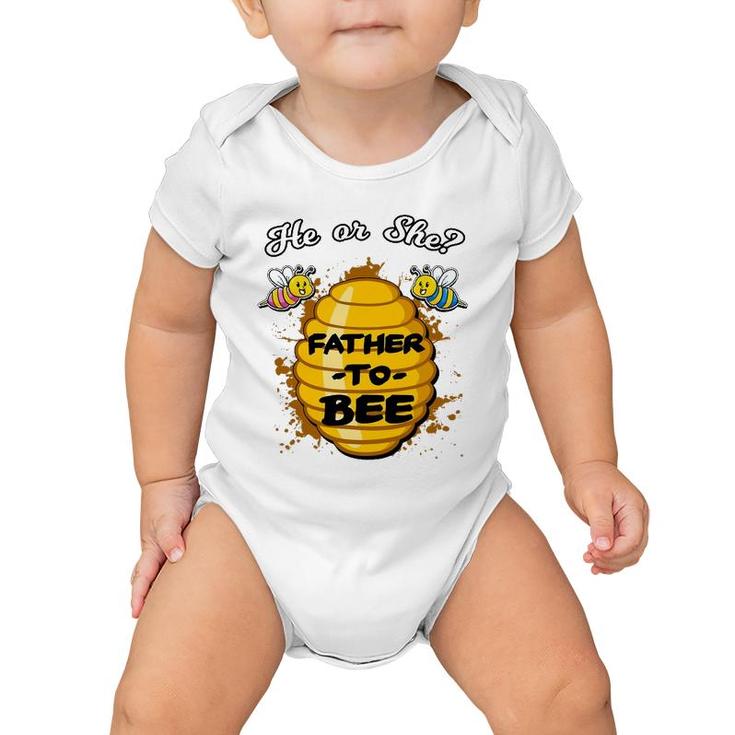 He Or She Father To Bee Gender Baby Reveal Announcement Baby Onesie